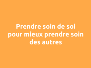 Prendre soin de soi en crèche
