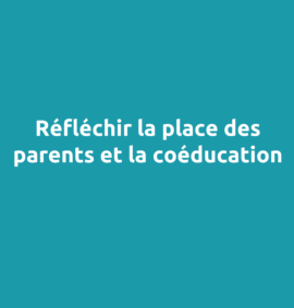 la place des parents en creche