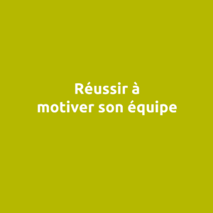 motiver son équipe