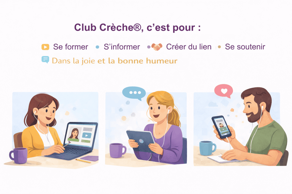 Illustration Club Crèche® formation et communauté à distance pour professionnels de crèche Illustration Club Crèche® formation et communauté à distance pour professionnels de crèche